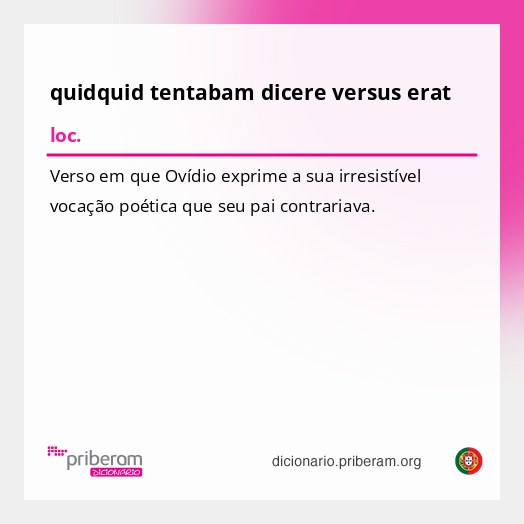 Significado de quidquid tentabam dicere versus erat